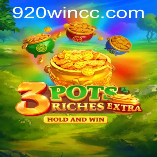 Exploring the Exciting World of 3potsExtra and the Winning Strategy of 920win